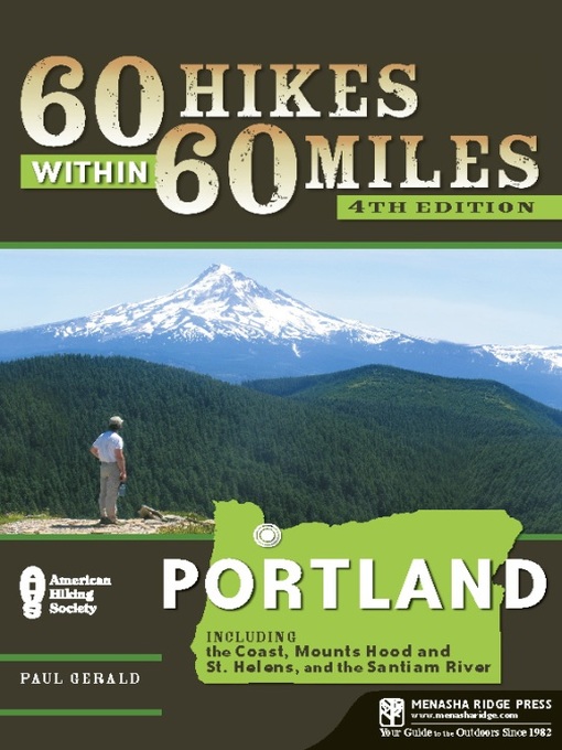 Title details for Portland: Including the Coast, Mount Hood, Mount St. Helens, and the Santiam River by Paul Gerald - Available